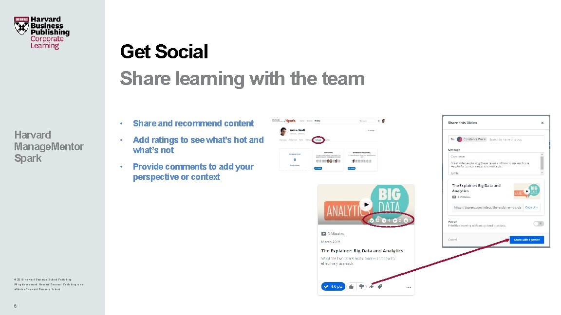 Get Social Share learning with the team Harvard Manage. Mentor Spark © 2019 Harvard