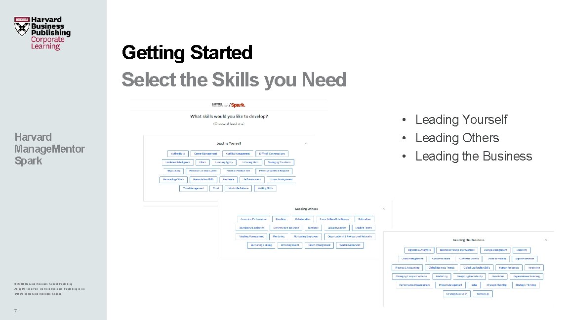 Getting Started Select the Skills you Need Harvard Manage. Mentor Spark © 2019 Harvard