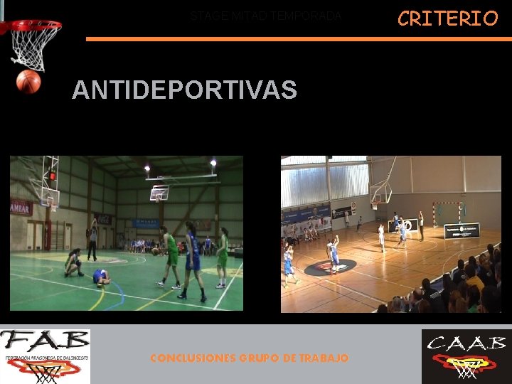 STAGE MITAD TEMPORADA ANTIDEPORTIVAS CONCLUSIONES GRUPO DE TRABAJO CRITERIO 