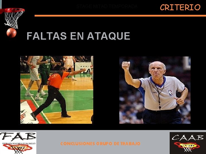 STAGE MITAD TEMPORADA FALTAS EN ATAQUE CONCLUSIONES GRUPO DE TRABAJO CRITERIO 