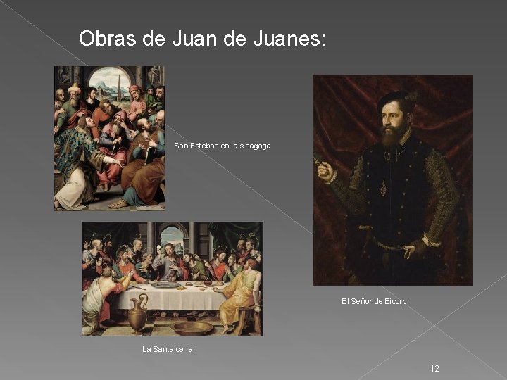 Obras de Juanes: San Esteban en la sinagoga El Señor de Bicorp La Santa