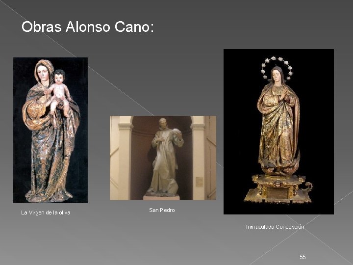 Obras Alonso Cano: La Virgen de la oliva San Pedro Inmaculada Concepción 55 