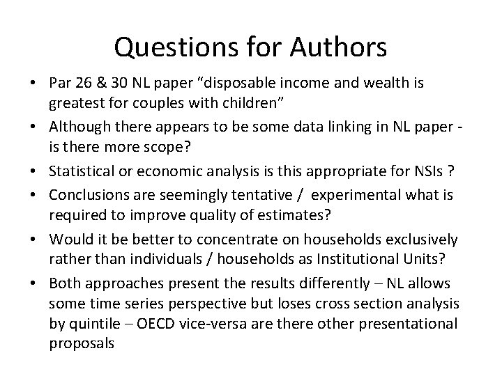 Questions for Authors • Par 26 & 30 NL paper “disposable income and wealth