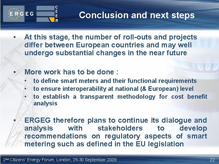 Conclusion and next steps • At this stage, the number of roll-outs and projects