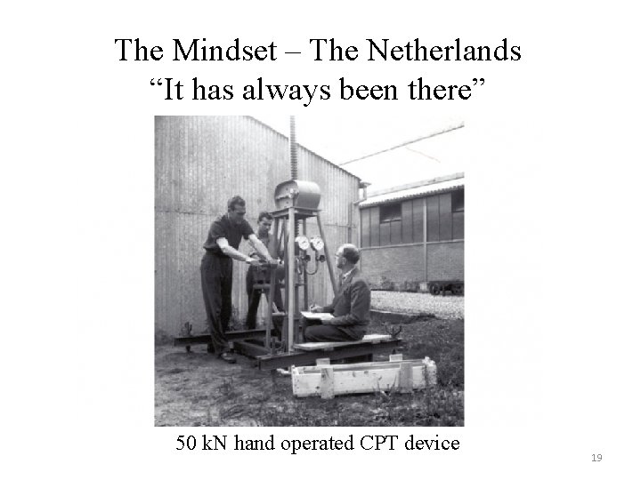 The Mindset – The Netherlands “It has always been there” 50 k. N hand