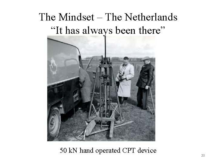 The Mindset – The Netherlands “It has always been there” 50 k. N hand