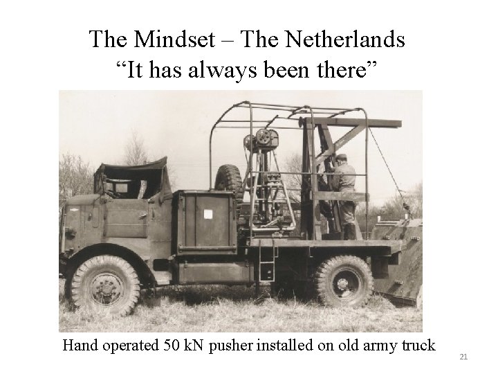 The Mindset – The Netherlands “It has always been there” Hand operated 50 k.