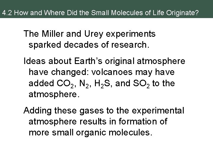 4. 2 How and Where Did the Small Molecules of Life Originate? The Miller