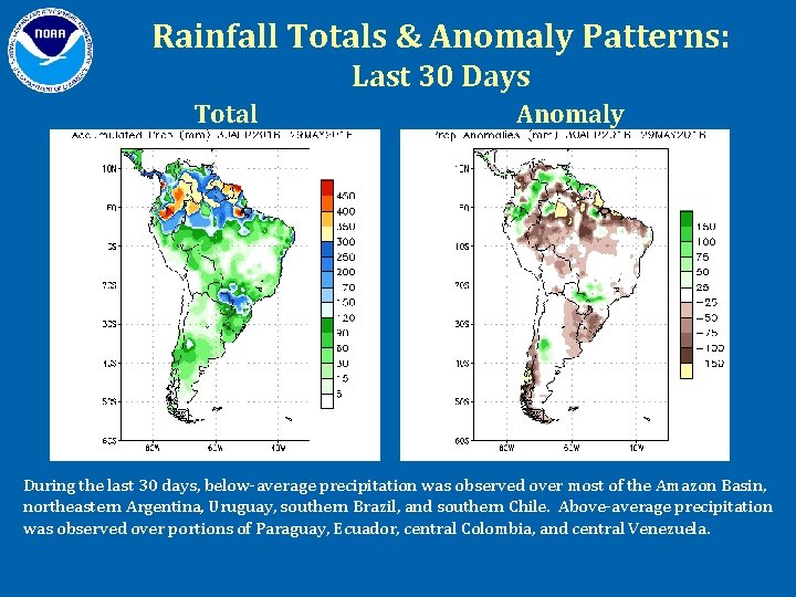 Rainfall Totals & Anomaly Patterns: Last 30 Days Total Anomaly During the last 30