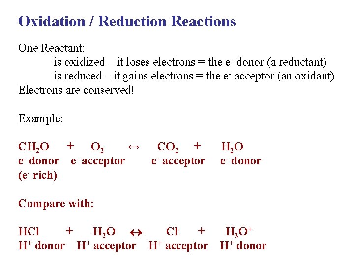 Oxidation / Reduction Reactions One Reactant: is oxidized – it loses electrons = the