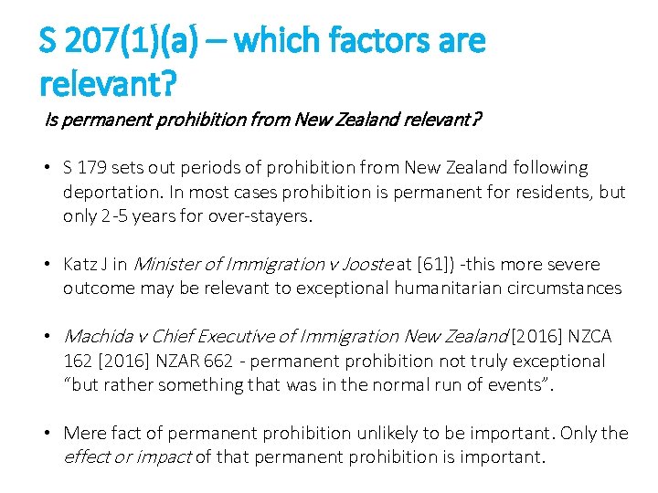 S 207(1)(a) – which factors are relevant? Is permanent prohibition from New Zealand relevant? S 207(1)(a) – which factors are relevant? Is permanent prohibition from New Zealand relevant?