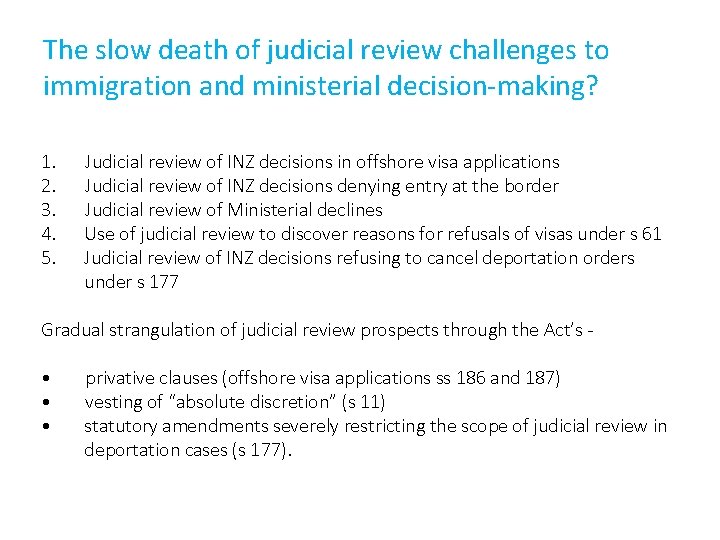 The slow death of judicial review challenges to immigration and ministerial decision-making? 1. 2. The slow death of judicial review challenges to immigration and ministerial decision-making? 1. 2.