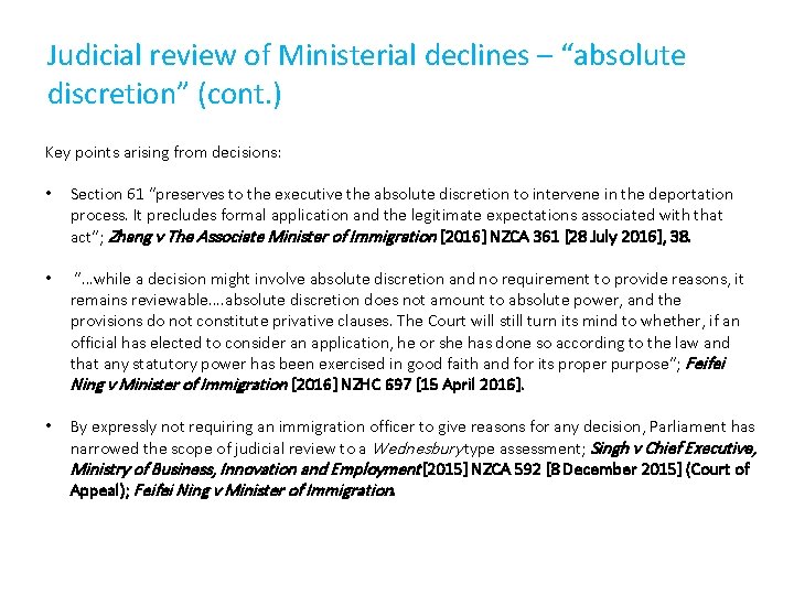 Judicial review of Ministerial declines – “absolute discretion” (cont. ) Key points arising from