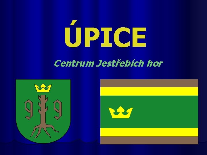 ÚPICE Centrum Jestřebích hor 