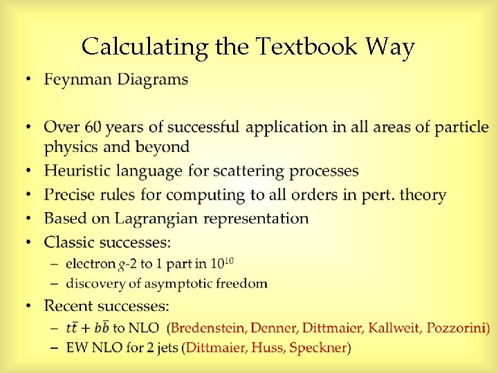 Calculating the Textbook Way • Calculating the Textbook Way •