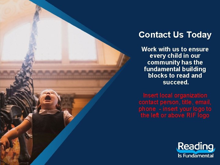 Contact Us Today Work with us to ensure every child in our community has Contact Us Today Work with us to ensure every child in our community has