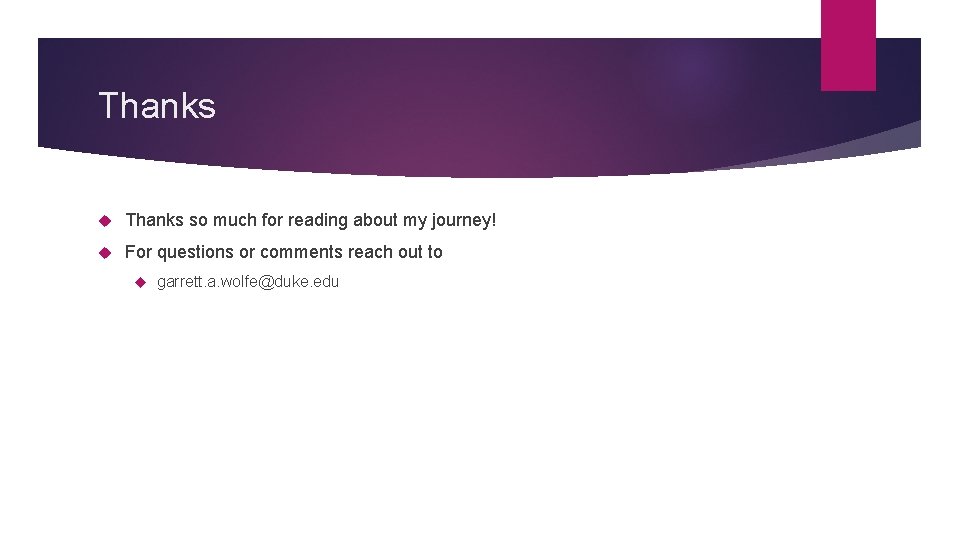 Thanks so much for reading about my journey! For questions or comments reach out