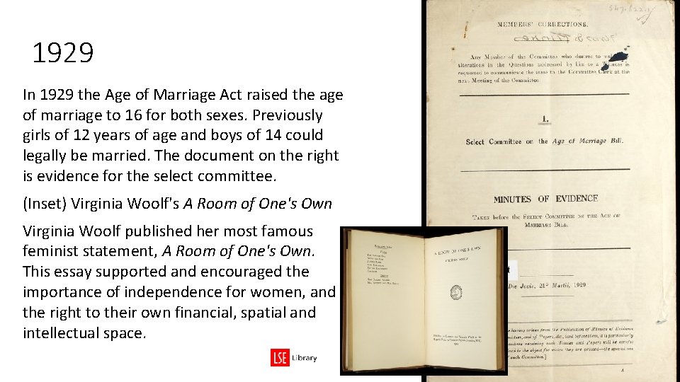 1929 In 1929 the Age of Marriage Act raised the age of marriage to 1929 In 1929 the Age of Marriage Act raised the age of marriage to