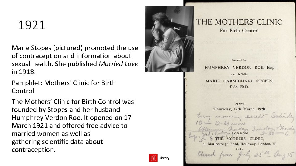 1921 Marie Stopes (pictured) promoted the use of contraception and information about sexual health. 1921 Marie Stopes (pictured) promoted the use of contraception and information about sexual health.