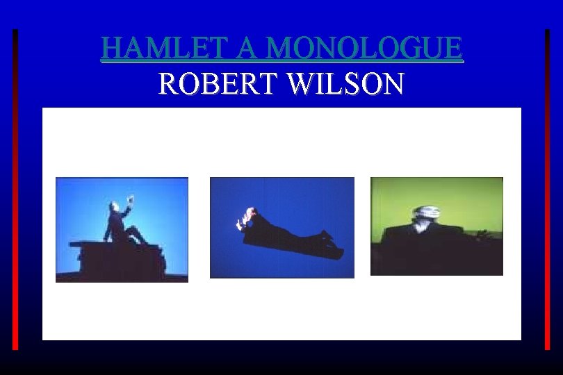 HAMLET A MONOLOGUE ROBERT WILSON 