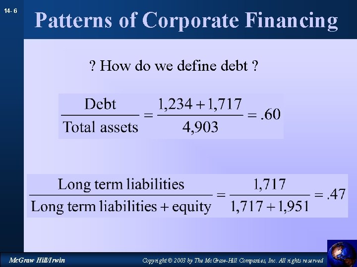 14 - 6 Patterns of Corporate Financing ? How do we define debt ?