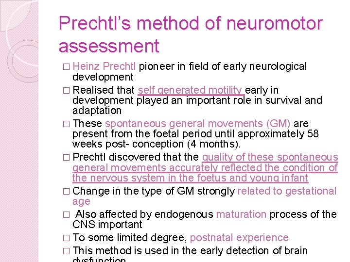 Prechtl’s method of neuromotor assessment � Heinz Prechtl pioneer in field of early neurological