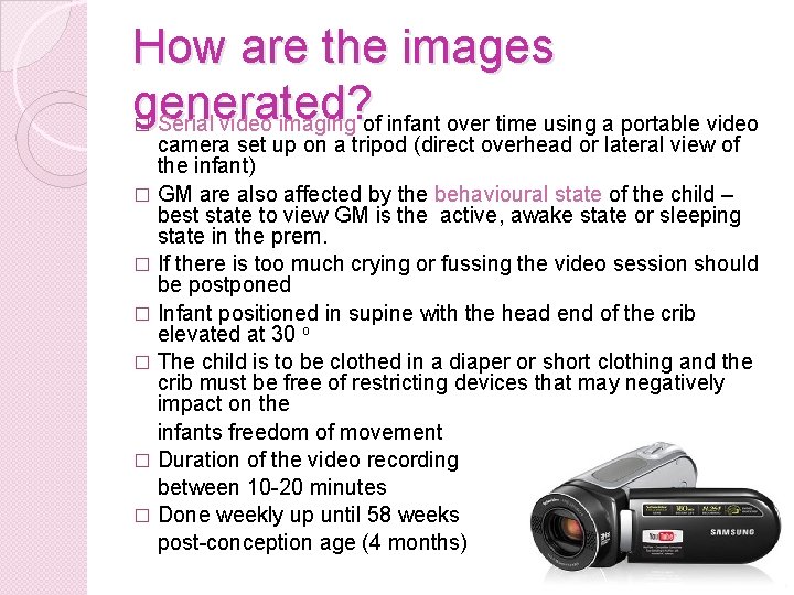 How are the images generated? Serial video imaging of infant over time using a