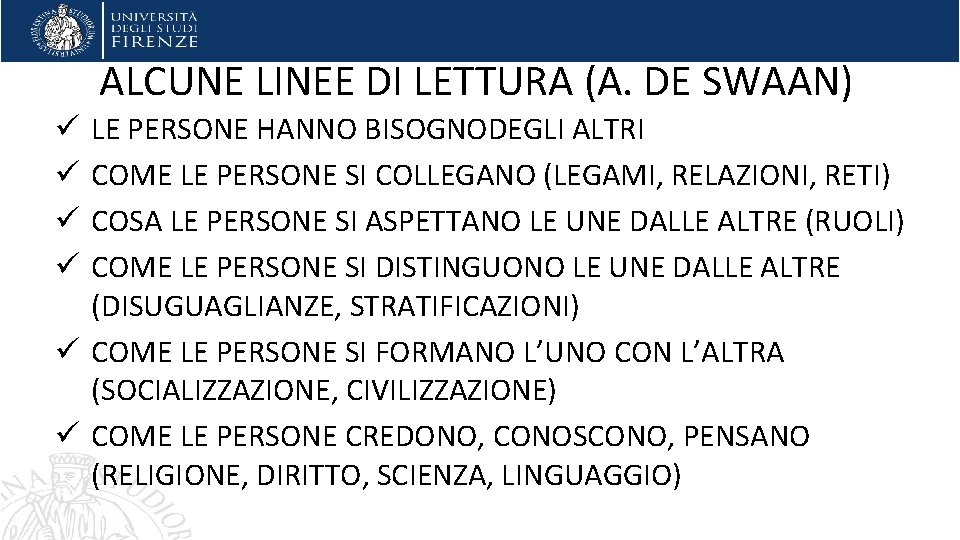 ALCUNE LINEE DI LETTURA (A. DE SWAAN) LE PERSONE HANNO BISOGNODEGLI ALTRI COME LE