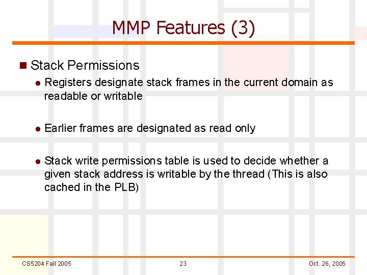 MMP Features (3) n Stack Permissions l Registers designate stack frames in the current