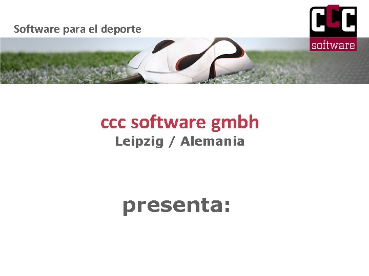 Software para el deporte ccc software gmbh Leipzig / Alemania presenta: 