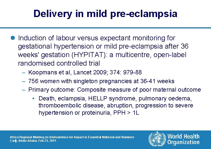 Delivery in mild pre-eclampsia l Induction of labour versus expectant monitoring for gestational hypertension
