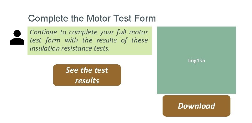 Complete the Motor Test Form Continue to complete your full motor test form with