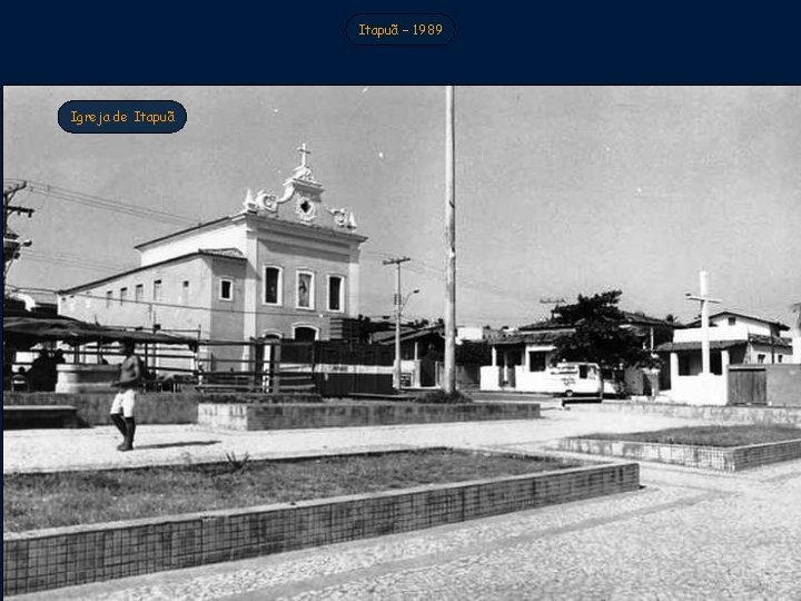 Itapuã – 1989 Igreja de Itapuã 