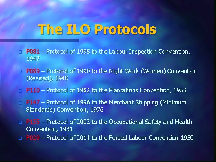 The ILO Protocols q P 081 – Protocol of 1995 to the Labour Inspection