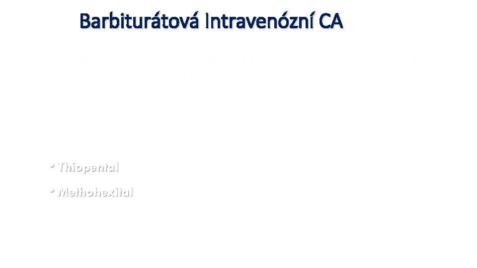 Barbiturátová Intravenózní CA • 