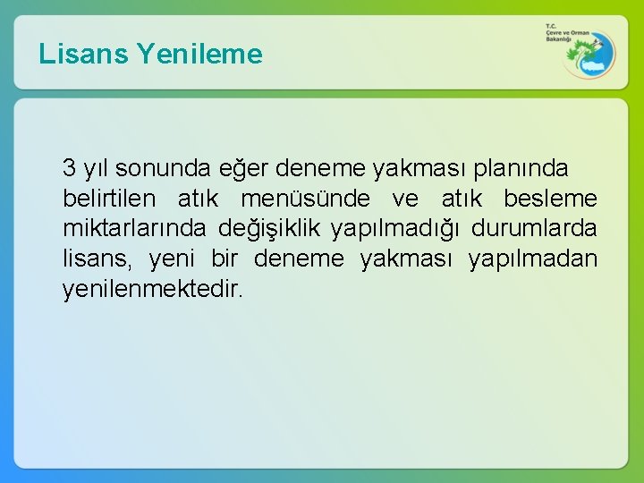 Lisans Yenileme 3 yıl sonunda eğer deneme yakması planında belirtilen atık menüsünde ve atık Lisans Yenileme 3 yıl sonunda eğer deneme yakması planında belirtilen atık menüsünde ve atık
