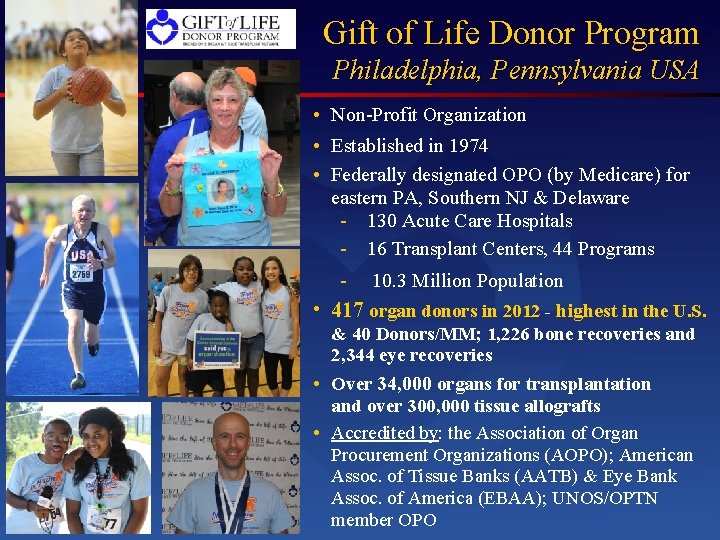 Gift of Life Donor Program Philadelphia, Pennsylvania USA • Non-Profit Organization • Established in