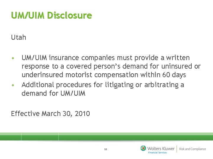 UM/UIM Disclosure Utah • UM/UIM insurance companies must provide a written response to a