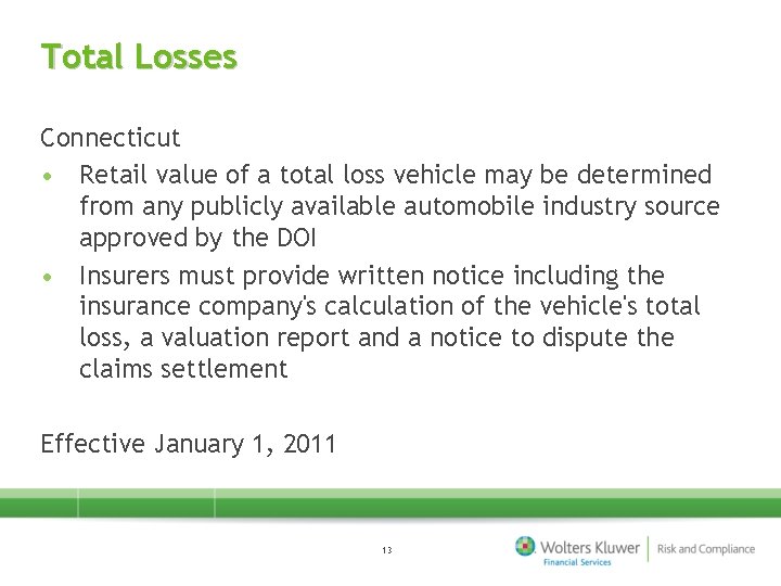 Total Losses Connecticut • Retail value of a total loss vehicle may be determined