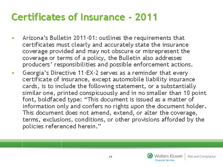 Certificates of Insurance - 2011 • • Arizona’s Bulletin 2011 -01: outlines the requirements