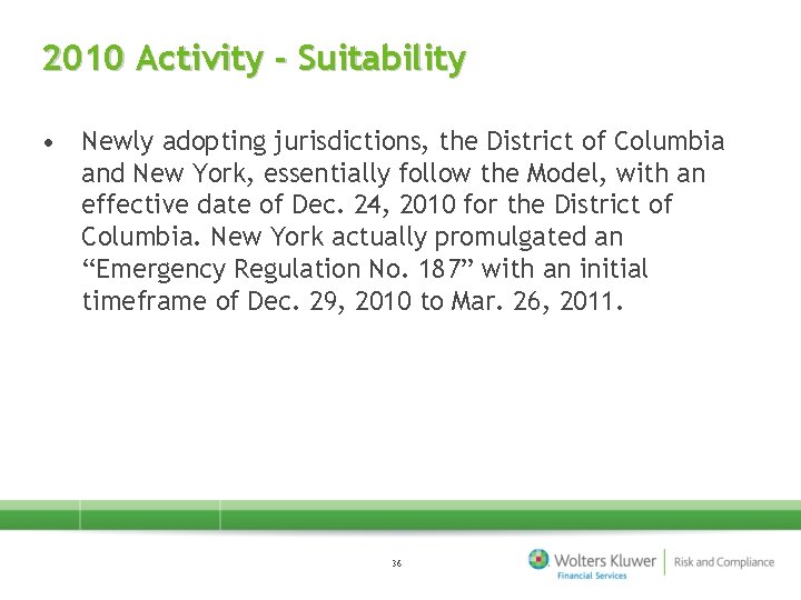 2010 Activity - Suitability • Newly adopting jurisdictions, the District of Columbia and New