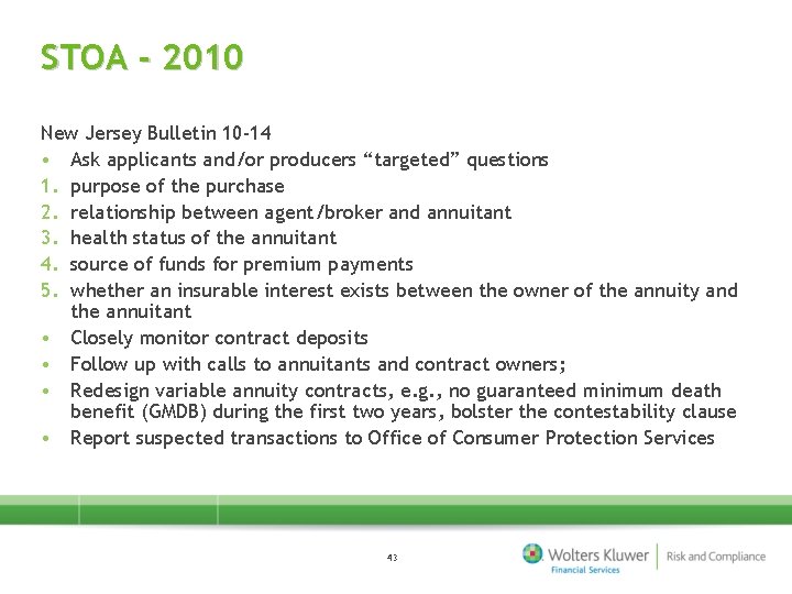 STOA - 2010 New Jersey Bulletin 10 -14 • Ask applicants and/or producers “targeted”