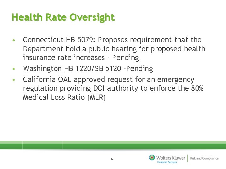 Health Rate Oversight • Connecticut HB 5079: Proposes requirement that the Department hold a