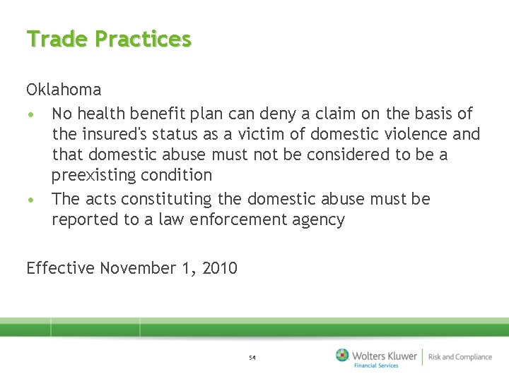 Trade Practices Oklahoma • No health benefit plan can deny a claim on the