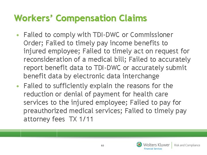 Workers’ Compensation Claims • Failed to comply with TDI-DWC or Commissioner Order; Failed to