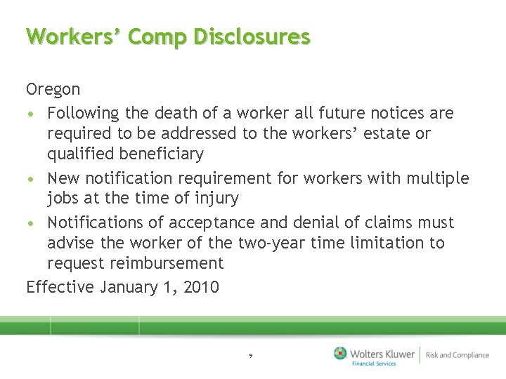 Workers’ Comp Disclosures Oregon • Following the death of a worker all future notices