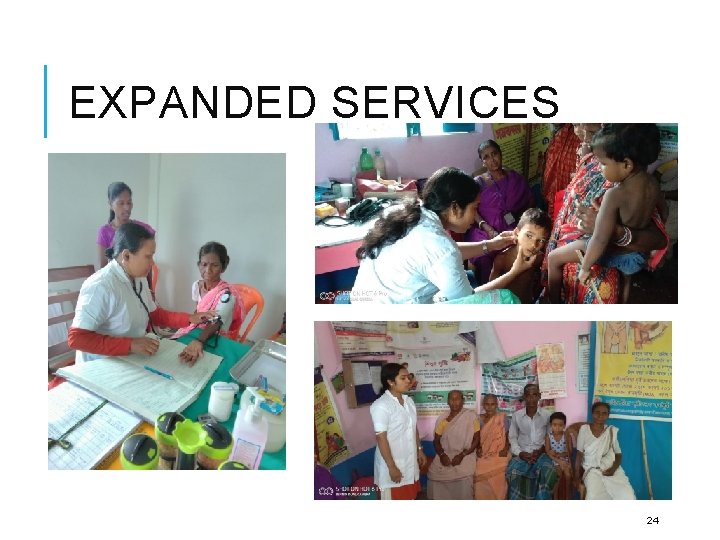 EXPANDED SERVICES 24 EXPANDED SERVICES 24