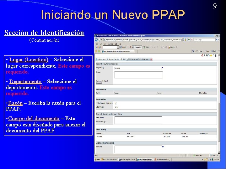 Iniciando un Nuevo PPAP Sección de Identificación (Continuación) • Lugar (Location) – Seleccione el
