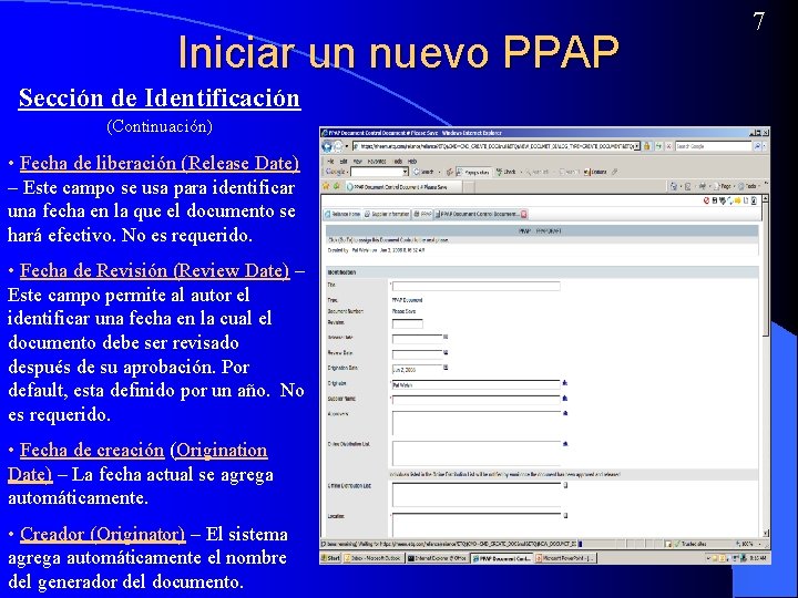 Iniciar un nuevo PPAP Sección de Identificación (Continuación) • Fecha de liberación (Release Date)