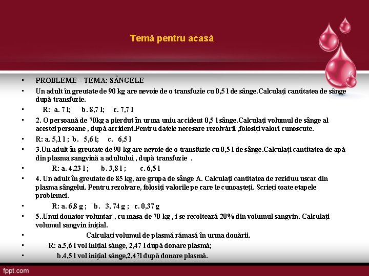 Temă pentru acasă • • • • PROBLEME – TEMA: S NGELE Un adult